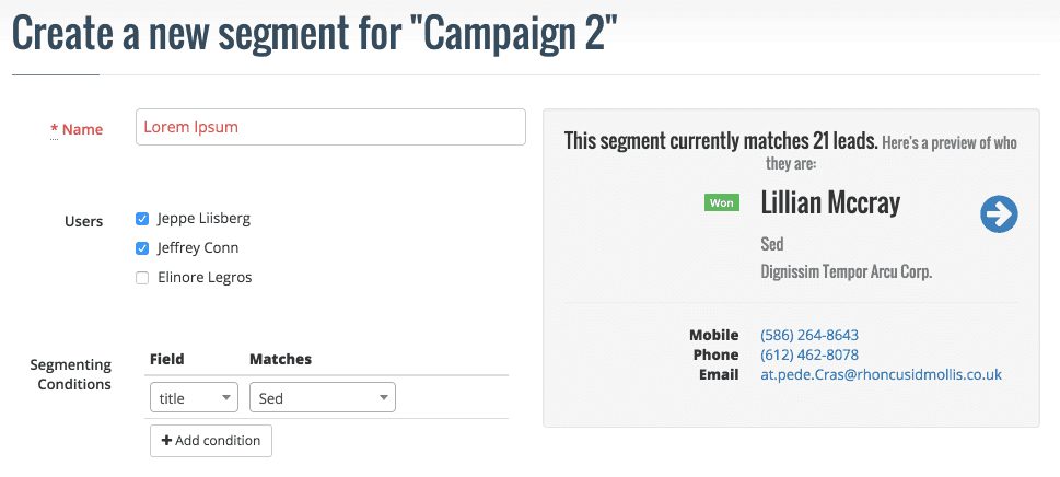 Segments are easily created and maintained in Myphoner